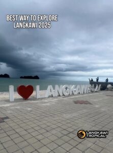Best ways to explore Langkawi in 2025 with travel guide and tips