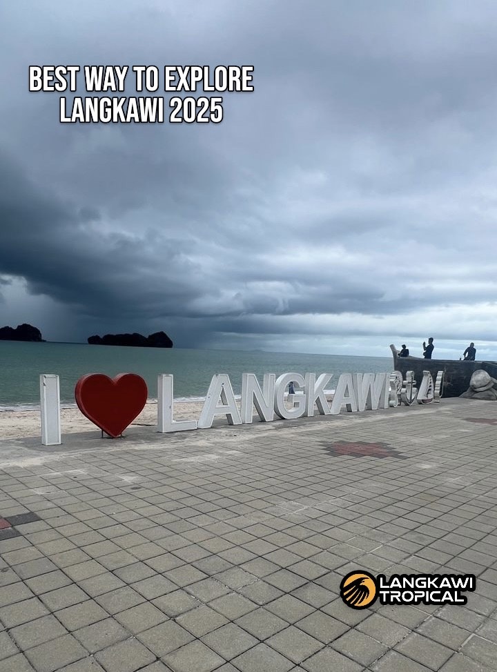 Best ways to explore Langkawi in 2025 with travel guide and tips